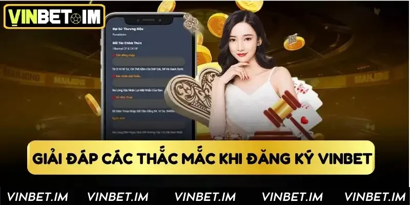 Giải đáp các thắc mắc khi đăng ký tại Vinbet Giải đáp các thắc mắc khi đăng ký tại Vinbet